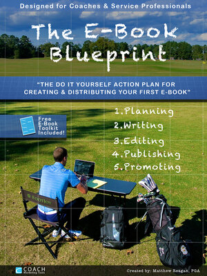 cover image of The E-Book Blueprint: the Do-It-Yourself Action Plan for Creating & Publishing Your First E-Book!